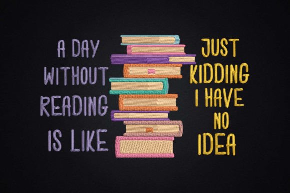 Day Without Reading is Like Just Kidding